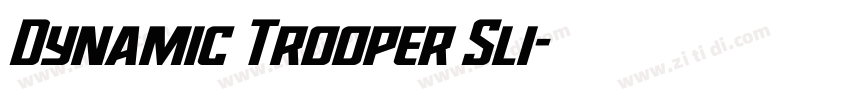 Dynamic Trooper Sli字体转换